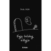 Egy boldog el&eacute;gia - De&aacute;k M&aacute;t&eacute;