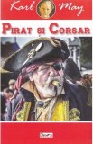 Pirat si corsar - Karl May