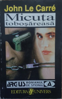 Micuta Tobosareasa - John Le Carre , E781 foto