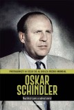 Oskar Schindler. Volumul 13. Protagonisti ai celui de-al Doilea Razboi Mondial