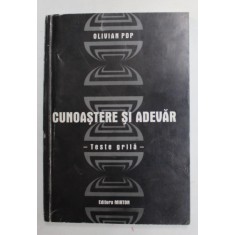 CUNOASTERE SI ADEVAR - TESTE GRILA de OLIVIAN POP , 2001