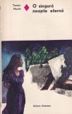 Teodor Mazilu - O singura noapte eterna
