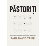 Pastoriti - Paul David Tripp