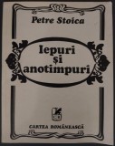 Cumpara ieftin PETRE STOICA - IEPURI SI ANOTIMPURI (POEME) [editia princeps, 1976 / tiraj 500 ex.]