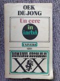 Oek de Jong - Un cerc in iarba, 1991, Romanul Secolului XX, 380 pag stare f buna, 8-9 ani, Maro