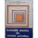 INSTALATIILE ELECTRICE DIN SCHELELE PETROLIERE-I. DUMITRESCU SI COLAB.-231577