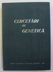 CERCETARI DE GENETICA . LUCRARILE PRIMULUI SIMPOZION NATIONAL DE GENETICA (18-20 IUNIE 1964) , 1964 foto