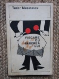 Tudor Musatescu - Fiecare cu parerea lui