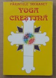 (C515) PARINTELE DECHANET - YOGA CRESTINA