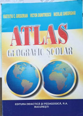 ATLAS GEOGRAFIC SCOLAR-EUSTATIU C. GREGORIAN, VICTOR DUMITRESCU, NICOLAE GHIORGHIU foto