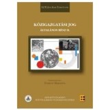 K&ouml;zigazgat&aacute;si jog - &Aacute;ltal&aacute;nos r&eacute;sz II. - Fazekas Marianna