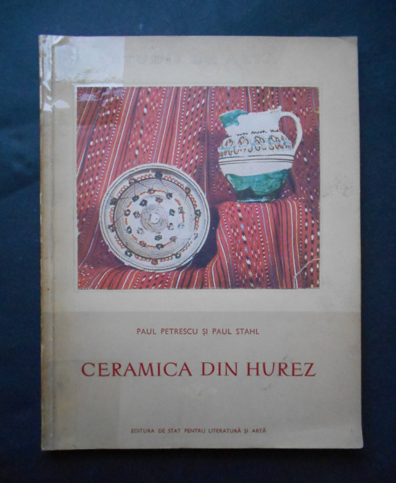 Ceramica din HUREZ - Paul Petrescu si Paul Stahl