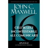 Cele 16 legi incontestabile ale comunicarii &ndash; John C. Maxwell