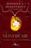 Neinfricare. Seria Wicked. Vol.3 - Jennifer L. Armentrout