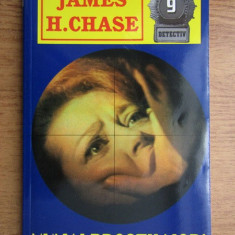 James Hadley Chase - Numai proștii mor !