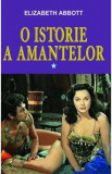 O istorie a amantelor Vol.1 - Elizabeth Abbott