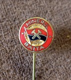 Insigna fotbal - &quot;MINERUL&quot; BAITA (varianta 3)