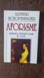 AFORISME ASUPRA INTELEPCIUNII IN VIATA - ARTHUR SCHOPENHAUER