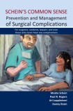 Schein&#039;s Common Sense-Prevention and Management of Surgical Complications