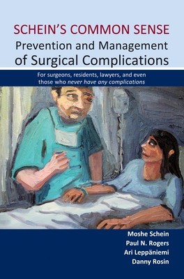 Schein&amp;#039;s Common Sense-Prevention and Management of Surgical Complications foto