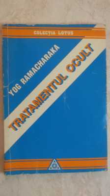 Yog Ramacharaka - Tratamentul ocult foto