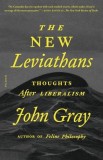 The New Leviathans: Thoughts After Liberalism