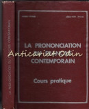 Cumpara ieftin La Prononciation Du Francais Contemporain. Cours Pratique - Eugen Tanase