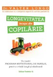 Longevitatea incepe din copilarie - Valter Longo - Paralela 45