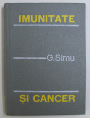 IMUNITATE SI CANCER de G. SIMU , 1978 foto