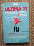 John David Anderson - Ultima zi a domnisoarei Bixby