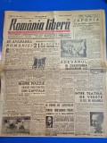 ziarul romania libera 4 septembrie 1946 - un an dela capitularea japoniei,sinuciderea detinutului gavrila olteanu,petru groza