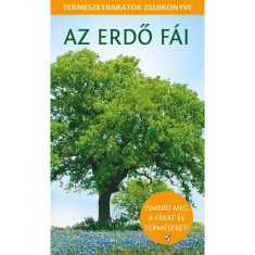 Az erdo fai - Termeszetbaratok zsebkonyve - Szalay Konyvkiado foto