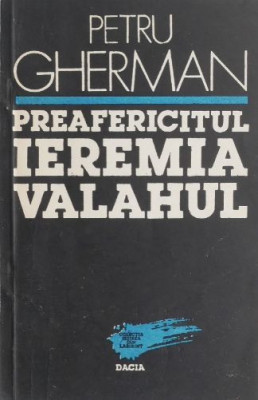 Preafericitul Ieremia Valahul - Petru Gherman foto