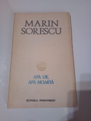 APA VIE , APA MOARTA ~ MARIN SORESCU foto