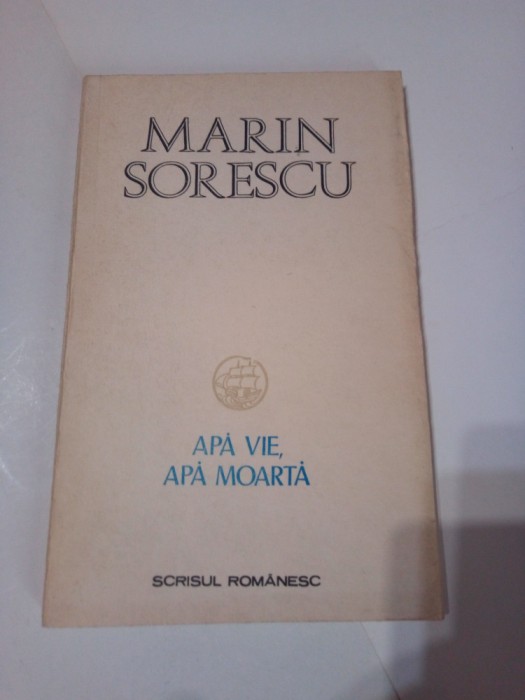 APA VIE , APA MOARTA ~ MARIN SORESCU