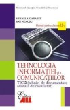 Tehnologia informatiei - Clasa 12 Tic 2 - Manual - Mihaela Garabet, Ion Neacsu