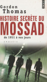 Gordon Thomas - Histoire secrete du Mossad - servicii secrete - spionaj