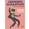 Creierul ecranului - Anders Hansen, Mats Wanblad - Publica - Psihologie - 2022 - Stare Foarte Buna