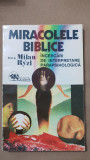 Miracolele biblice. &Icirc;ncercări de interpretare parapsihologiocă - Milan Ryzl