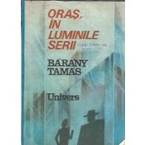 Oras, in luminile serii - Barany Tamas