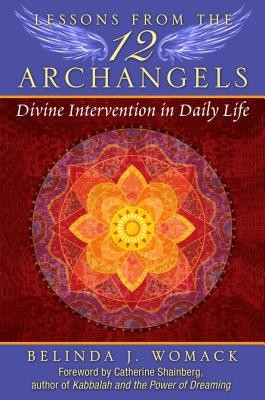 Lessons from the Twelve Archangels: Divine Intervention in Daily Life foto