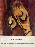 Lena Constante - Cosmar. 12 ani petrecuti in inchisorile comuniste (2002) desene schite grafica din inchisoare avangarda romaneasca suprarealism RARA