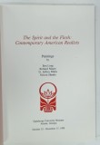 THE SPIRIT AND THE FLESH: CONTEMPORARY AMERICAN REALISTS by BEN LONG ... NELSON SHANKS, 1995