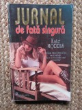 KATE MORRIS - JURNAL DE FATA SINGURA