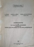 LUCRARI PRACTICE SI CALCULE TEHNICO-ECONOMICE LA CURSUL DE TEHNOLOGIE INDUSTRIALA SI CALITATEA PRODUSELOR-N-252994