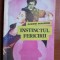 Andre Maurois - Instinctul fericirii