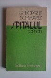 Gheorghe Schwartz - Spitalul