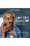 Comedia tiganilor - Paul Tanicui