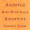 Twenty Things Adopted Kids Wish Their Adoptive Parents Knew