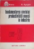 FUNDAMENTAREA NIVELULUI PRODUCTIVITATII MUNCII IN INDUSTRIE-C. RUSU, S. AGAPIE-252692
